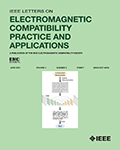 IEEE Letters on Electromagnetic Compatibility Practice and Applications