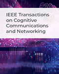 IEEE Transactions on Cognitive Communications and Networking