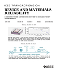 IEEE Transactions on Device and Materials Reliability
