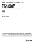 IEEE Transactions on Nuclear Science