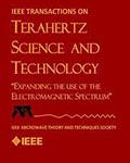 IEEE Transactions on Terahertz Science and Technology