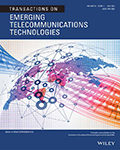 Transactions on Emerging Telecommunications Technologies