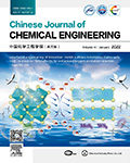 Chinese Journal of Chemical Engineering