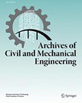 Archives of Civil and Mechanical Engineering