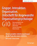 Gruppe. Interaktion. Organisation. Zeitschrift für Angewandte Organisationspsychologie (GIO)