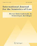 International Journal for the Semiotics of Law – Revue internationale de Sémiotique juridique