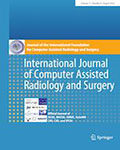 International Journal of Computer Assisted Radiology and Surgery