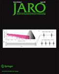 Journal of the Association for Research in Otolaryngology