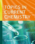 Topics in Current Chemistry
