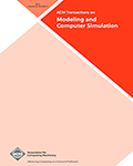 ACM Transactions on Modeling and Computer Simulation