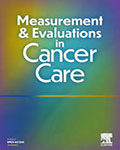 Measurement and Evaluations in Cancer Care