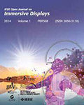 IEEE Open Journal on Immersive Displays